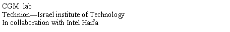 Text Box: CGM  labTechnionIsrael institute of Technology In collaboration with Intel Haifa  