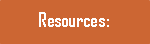 Text Box: Resources: