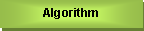 Text Box: Algorithm