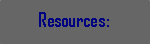 Text Box: Resources: